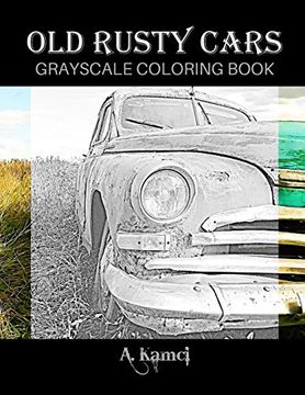 portada Old Rusty Cars Grayscale Coloring Book (en Inglés)