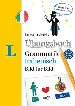 portada Langenscheidt Italienisch Übungsbuch Grammatik Bild für Bild: Visuell Üben? Verblüffend Einfach (Langenscheidt Bild für Bild)