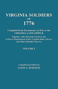 portada virginia soldiers of 1776. compiled from documents on file in the virginia land office. in three volumes. volume i (en Inglés)