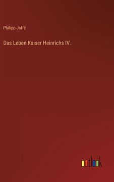 portada Das Leben Kaiser Heinrichs IV. (en Alemán)