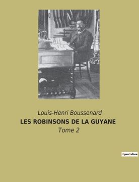 portada Les Robinsons de la Guyane: Tome 2 (in French)