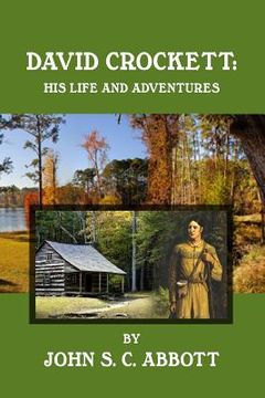 portada David Crockett: His Life and Adventures (en Inglés)