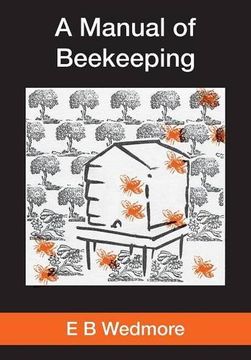 portada A MANUAL OF BEE-KEEPING for English-speaking Beekeepers
