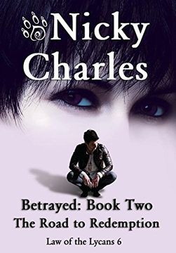 portada Betrayed: Book Two - The Road to Redemption (Law of the Lycans)