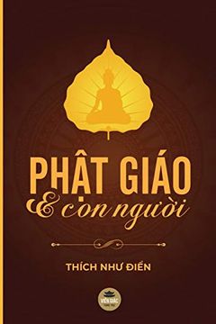 portada PhẬT Giáo và con NgưỜI: Tái bản năm 2020 có sửa ChỮA và bổ Sung (in Vietnamita)