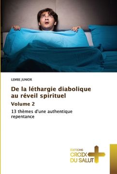 portada De la léthargie diabolique au réveil spirituel Volume 2 (en Francés)