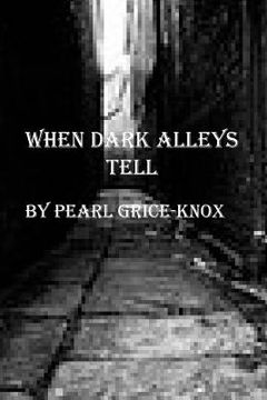 portada When Dark Alley's Tell (en Inglés)