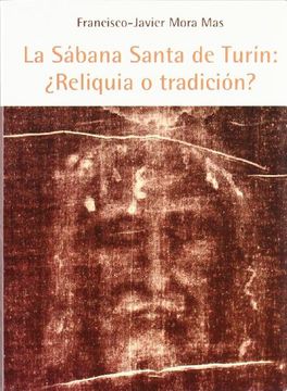 portada Sabana Santa de Turin:  Reliquia o (Claret)