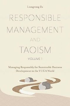 portada Responsible Management and Taoism, Volume 1: Managing Responsibly for Sustainable Business Development in the Vuca World (in English)