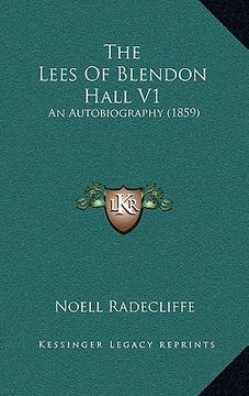 portada the lees of blendon hall v1: an autobiography (1859) (en Inglés)