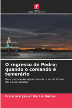 portada O Regresso de Pedro: Quando o Comando é Temerário (en Portugués)