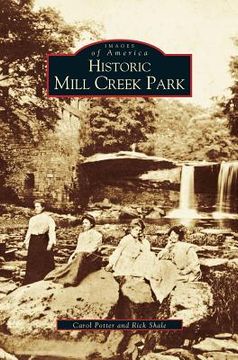 portada Historic Mill Creek Park (en Inglés)