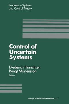 portada Control of Uncertain Systems: Proceedings of an International Workshop Bremen, West Germany, June 1989 (in English)