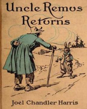 portada Uncle Remus Returns (1918) by Joel Chandler Harris (Children's Classics) (en Inglés)