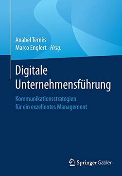 portada Digitale Unternehmensführung: Kommunikationsstrategien für ein Exzellentes Management (en Alemán)