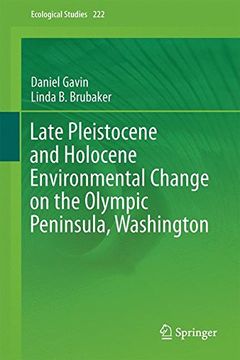 portada Late Pleistocene and Holocene Environmental Change on the Olympic Peninsula, Washington (Ecological Studies)