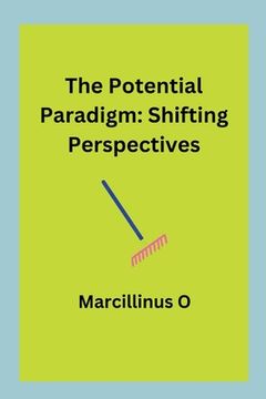 portada The Potential Paradigm: Shifting Perspectives (en Inglés)