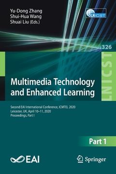 portada Multimedia Technology and Enhanced Learning: Second Eai International Conference, Icmtel 2020, Leicester, Uk, April 10-11, 2020, Proceedings, Part I (en Inglés)
