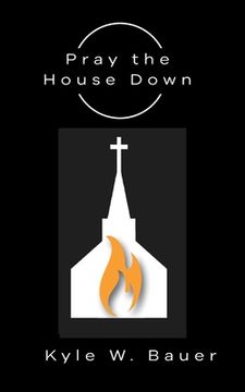 portada Pray down the House (en Inglés)