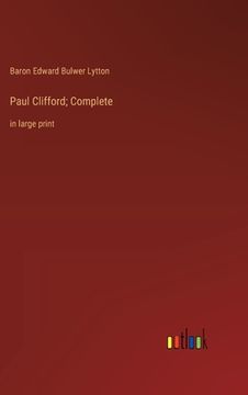 portada Paul Clifford; Complete: in large print