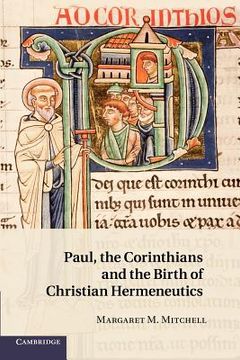 portada Paul, the Corinthians and the Birth of Christian Hermeneutics (en Inglés)