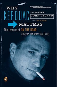 portada Why Kerouac Matters: The Lessons of on the Road (They're not What you Think) 
