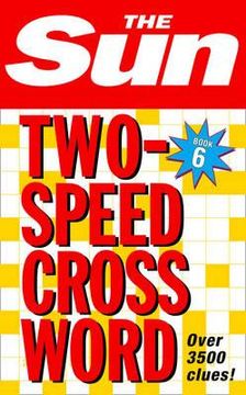 portada The Sun Two-Speed Crossword Book 6: 80 two-in-one cryptic and coffee time crosswords (en Inglés)