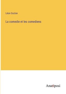 portada La comedie et les comediens (en Francés)