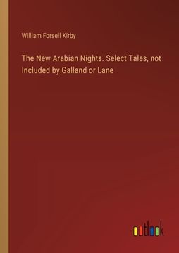 portada The New Arabian Nights. Select Tales, not Included by Galland or Lane (in English)