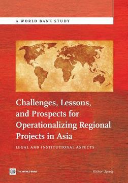 portada Challenges, Lessons, and Prospects for Operationalizing Regional Projects in Asia: Legal and Institutional Aspects (en Inglés)