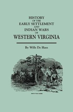 portada history of the early settlement and indian wars of western virginia