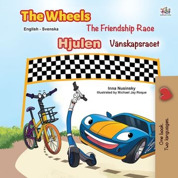portada The Wheels -The Friendship Race (English Swedish Bilingual Book for Kids) (in Swedish)