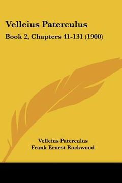 portada velleius paterculus: book 2, chapters 41-131 (1900) (in English)