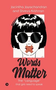 portada Words Matter: The "Language" that girls need to speak (en Inglés)