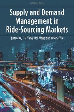 portada Supply and Demand Management in Ride-Sourcing Markets (en Inglés)