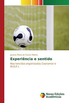 portada Experiência e sentido: Nas torcidas organizadas Cearamor e M.O.F.I. (Portuguese Edition)