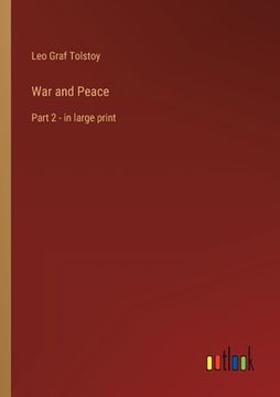 portada War and Peace: Part 2 - in large print (in English)