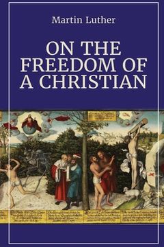 portada On the Freedom of a Christian (in English)