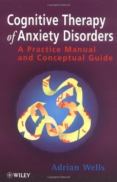 portada cognitive therapy of anxiety disorders: a practice manual and conceptual guide