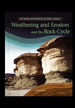 portada weathering and erosion and the rock cycle (in English)