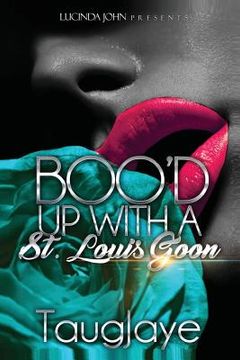 portada Boo'd Up with a St. Louis Goon