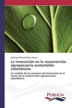 portada La innovación en la reconversión agropecuaria sustentable colombiana