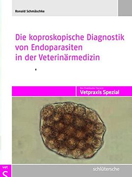 portada Die Koproskopische Diagnostik von Endoparasiten in der Veterinärmedizin (en Alemán)