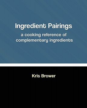 portada ingredient pairings, a cooking reference of complementary ingredients (en Inglés)