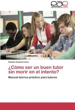 ¿Cómo ser un buen tutor sin morir en el intento?