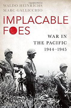 portada Implacable Foes: War in the Pacific, 1944-1945 (en Inglés)