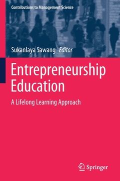 portada Entrepreneurship Education: A Lifelong Learning Approach (Contributions to Management Science) (en Inglés)