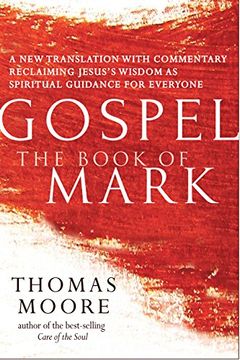 portada Gospel―The Book of Mark: A New Translation with Commentary―Jesus Spirituality for Everyone