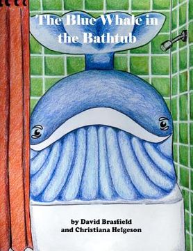 portada the blue whale in the bathtub (en Inglés)