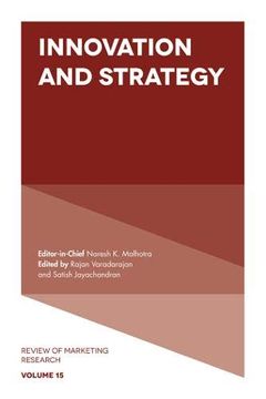 portada Innovation and Strategy: 15 (Review of Marketing Research) (en Inglés)